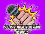 Şef asistani & moderatör arıyoruz